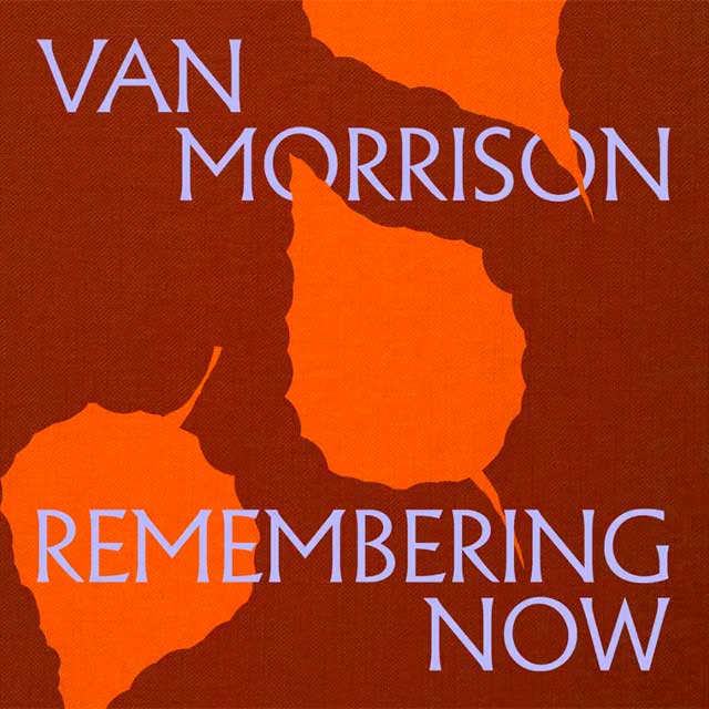 Disco Van Morrison Remembering Now